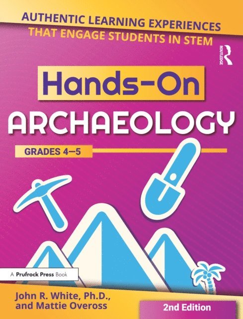 Mattie Oveross, John R. White - Hands-On Archaeology, E-bok