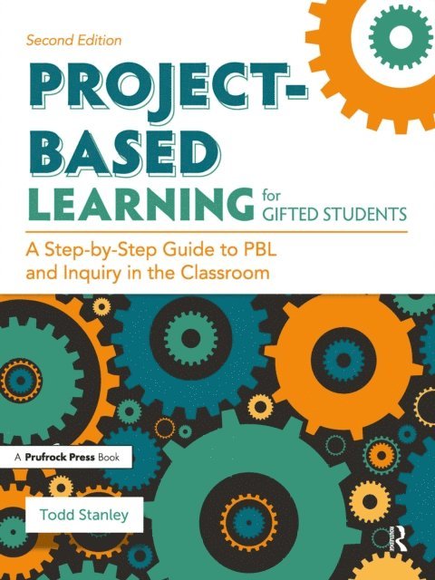 Todd Stanley - Project-Based Learning for Gifted Students, E-bok. Tillgänglighet: Lägg i varukorg