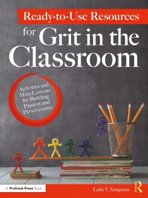Laila Y. Sanguras - Ready-to-Use Resources for Grit in the Classroom, E-bok