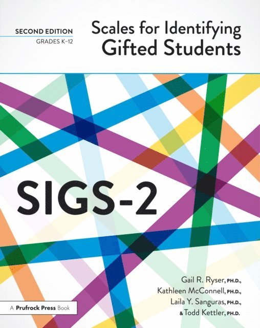 Todd Kettler, Laila Y. Sanguras, Kathleen McConnell, Gail R. Ryser - Scales for Identifying Gifted Students (SIGS-2), E-bok
