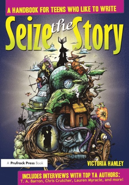 Victoria Hanley - Seize the Story, E-bok