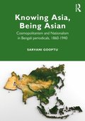 Knowing Asia, Being Asian