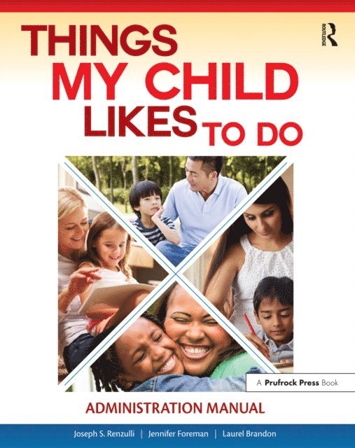 Laurel Brandon, Jennifer Foreman, Joseph Renzulli - Things My Child Likes to Do Administration Manual, E-bok