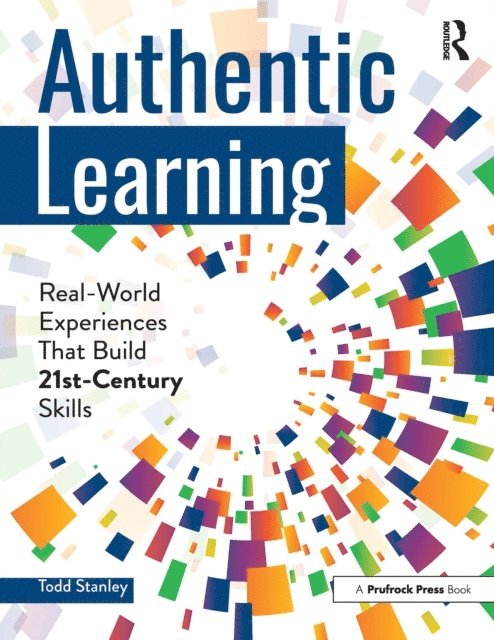 Todd Stanley - Authentic Learning, E-bok. Tillgänglighet: Lägg i varukorg