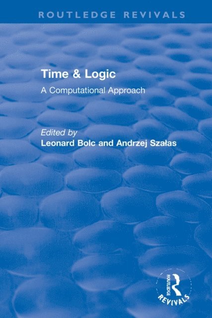 Andrzej Szalas, Leonard Bolc - Time & Logic, E-bok
