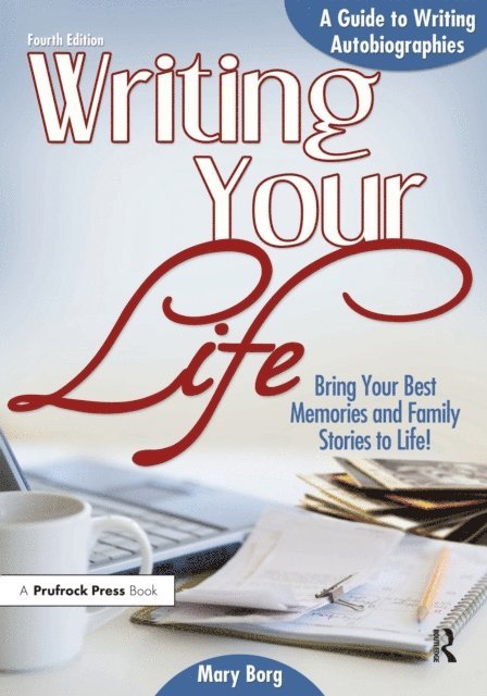 Mary Borg - Writing Your Life, E-bok