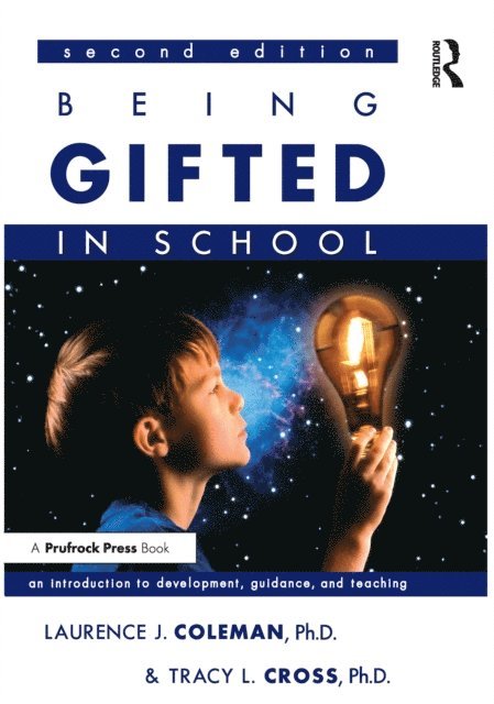 Tracy L. Cross, Laurence J. Coleman - Being Gifted in School, E-bok