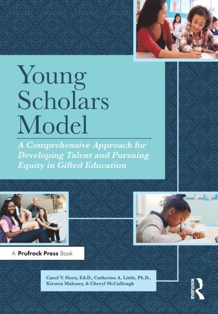 Cheryl McCullough, Kirsten Maloney, Catherine A. Little, Carol V. Horn - Young Scholars Model, E-bok