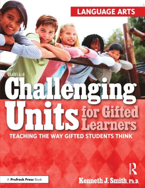 Kenneth J. Smith - Challenging Units for Gifted Learners, E-bok