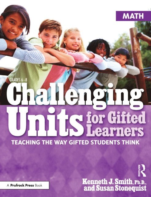 Susan Stonequist, Kenneth J. Smith - Challenging Units for Gifted Learners, E-bok