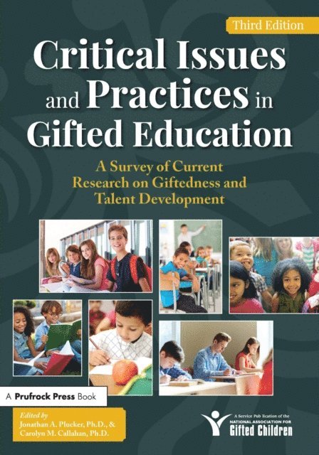 Carolyn Callahan, Jonathan Plucker - Critical Issues and Practices in Gifted Education, E-bok