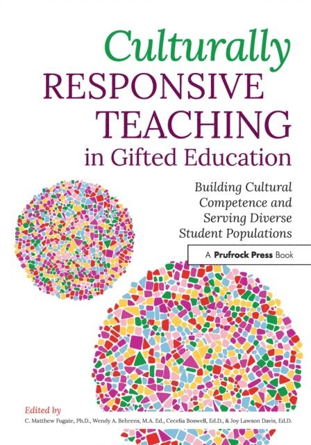 Joy Lawson Davis, Cecelia Boswell, Wendy A. Behrens, C. Matthew Fugate - Culturally Responsive Teaching in Gifted Education, E-bok