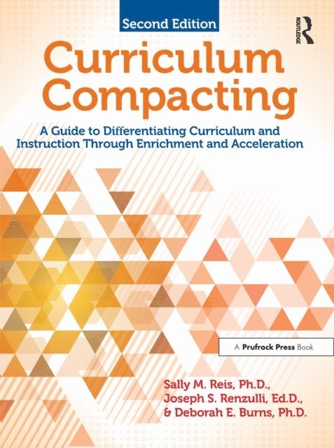 Deborah E. Burns, Joseph S. Renzulli, Sally M. Reis - Curriculum Compacting, E-bok