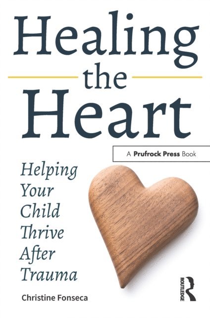 Christine Fonseca - Healing the Heart, E-bok