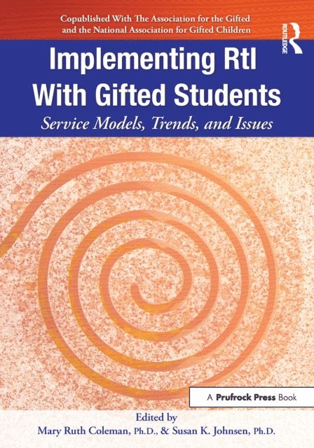 Susan K. Johnsen, Mary Ruth Coleman - Implementing RtI With Gifted Students, E-bok