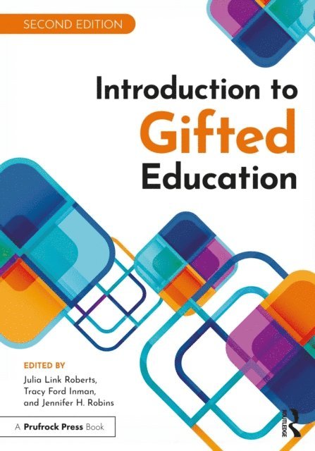 Jennifer H. Robins, Tracy Ford Inman, Julia Link Roberts - Introduction to Gifted Education, E-bok