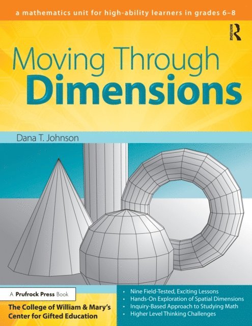 Clg Of William And Mary/Ctr Gift Ed - Moving Through Dimensions, E-bok