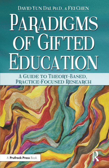 Fei Chen, David Yun Dai - Paradigms of Gifted Education, E-bok