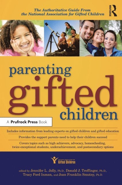 Tracy Ford Inman, Donald J. Treffinger, Jennifer L. Jolly - Parenting Gifted Children, E-bok
