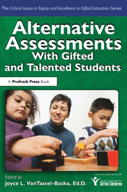 Joyce VanTassel-Baska - Alternative Assessments With Gifted and Talented Students, E-bok