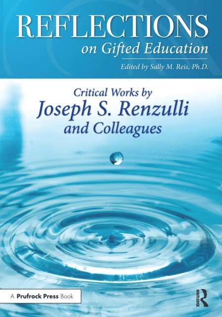 Sally M. Reis, Joseph Renzulli - Reflections on Gifted Education, E-bok