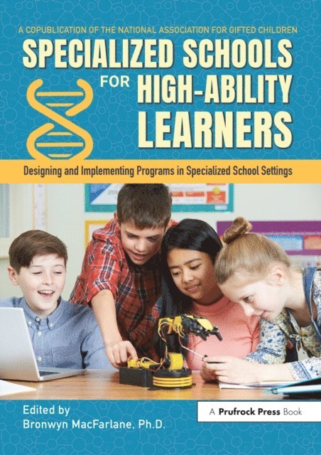 Bronwyn MacFarlane - Specialized Schools for High-Ability Learners, E-bok