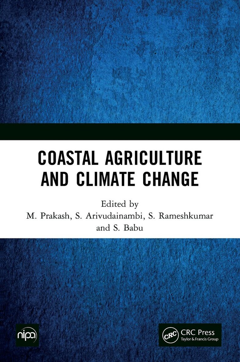 M. Prakash, S. Arivudainambi, S. Rameshkumar, S. Babu - Coastal Agriculture and Climate Change, E-bok