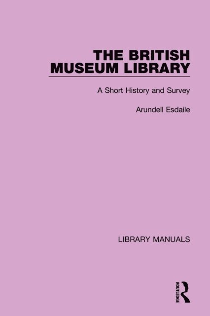 Arundell Esdaile - British Museum Library, E-bok