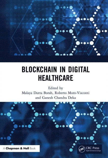 Ganesh Chandra Deka, Roberto Moro Visconti, Malaya Dutta Borah - Blockchain in Digital Healthcare, E-bok