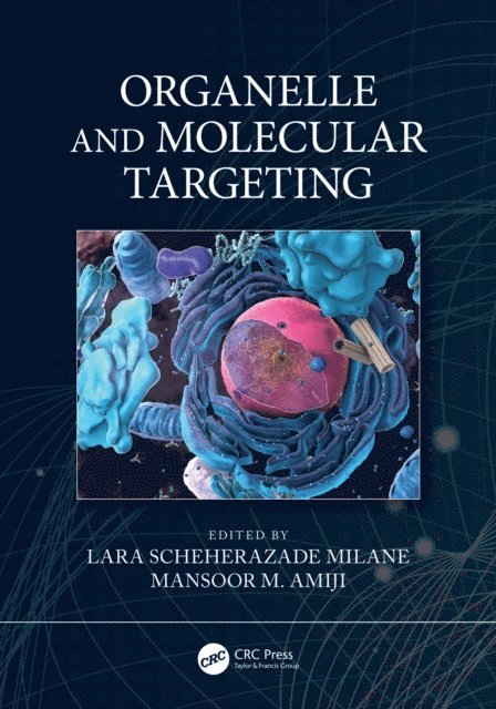 Mansoor M. Amiji, Lara Scheherazade Milane - Organelle and Molecular Targeting, E-bok