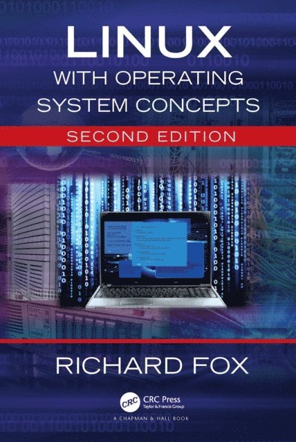 Richard Fox - Linux with Operating System Concepts, E-bok