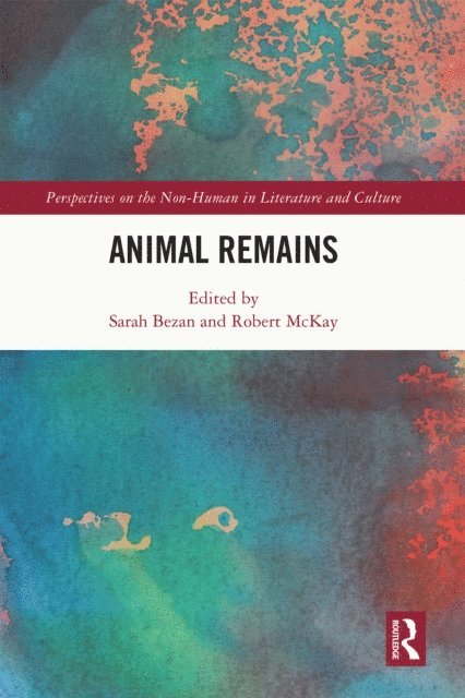 Robert McKay, Sarah Bezan - Animal Remains, E-bok