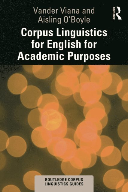 Aisling O'Boyle, Vander Viana - Corpus Linguistics for English for Academic Purposes, E-bok