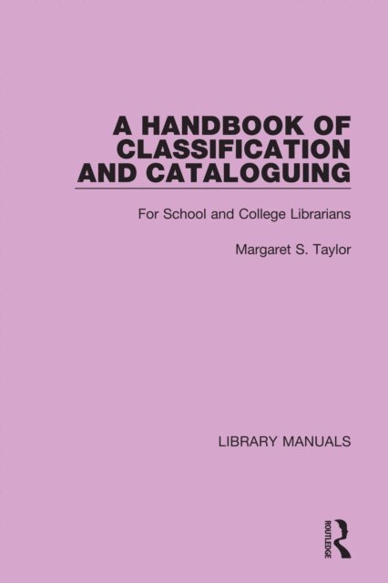 Margaret S. Taylor - Handbook of Classification and Cataloguing, E-bok