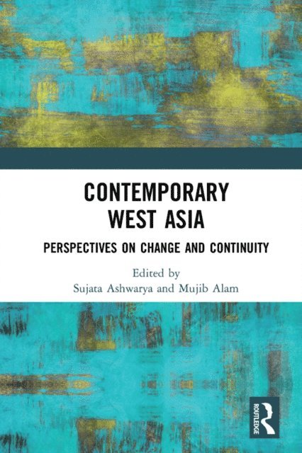 Mujib Alam, Sujata Ashwarya - Contemporary West Asia, E-bok