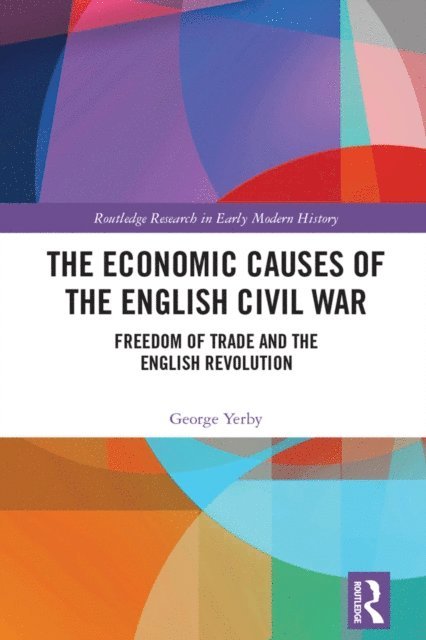 George Yerby - Economic Causes of the English Civil War, E-bok