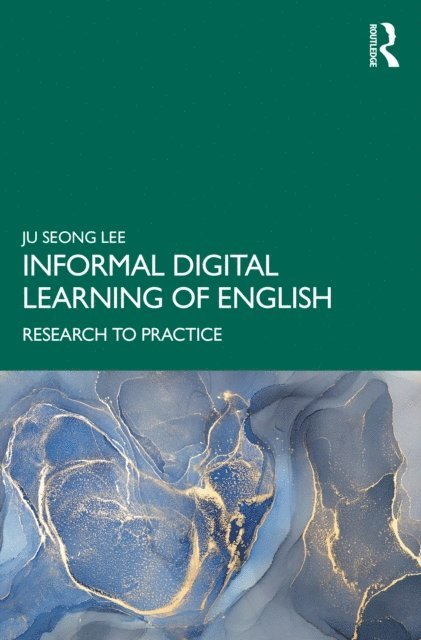 Ju Seong Lee - Informal Digital Learning of English, E-bok