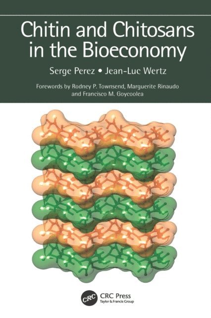 Jean-Luc Wertz, Serge Perez - Chitin and Chitosans in the Bioeconomy, E-bok