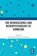 Neuroscience and Neuropsychology of Gambling