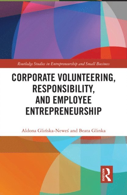 Beata Glinka, Aldona Glinska-Newes - Corporate Volunteering, Responsibility and Employee Entrepreneurship, E-bok