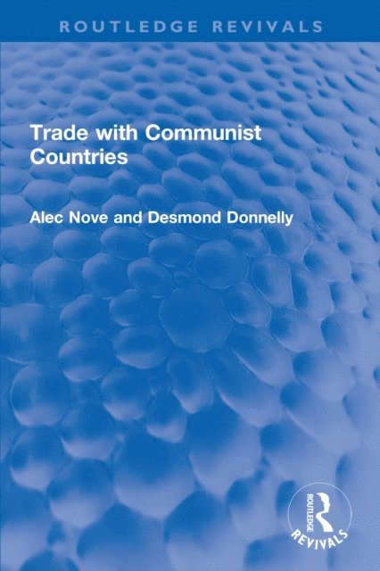 Desmond Donnelly, Alec Nove - Trade with Communist Countries, E-bok