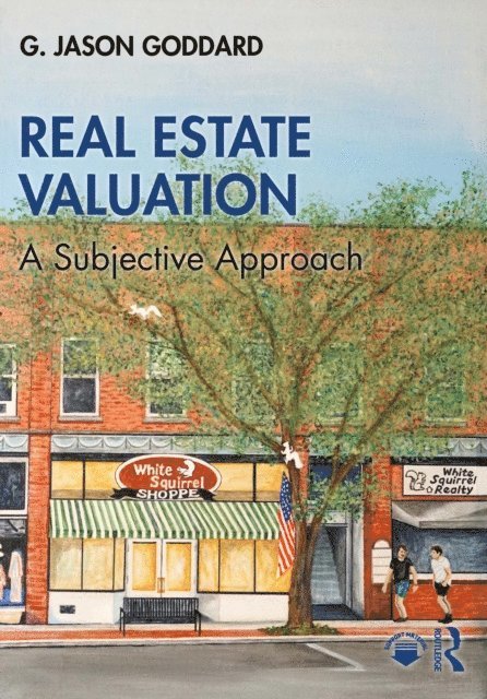 G. Jason Goddard - Real Estate Valuation, E-bok