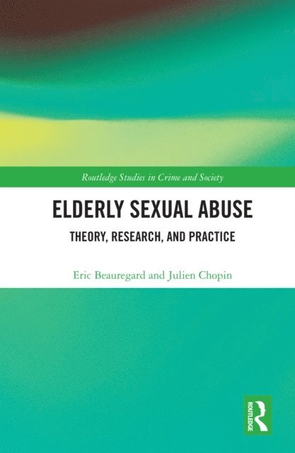 Julien Chopin, Eric Beauregard - Elderly Sexual Abuse, E-bok