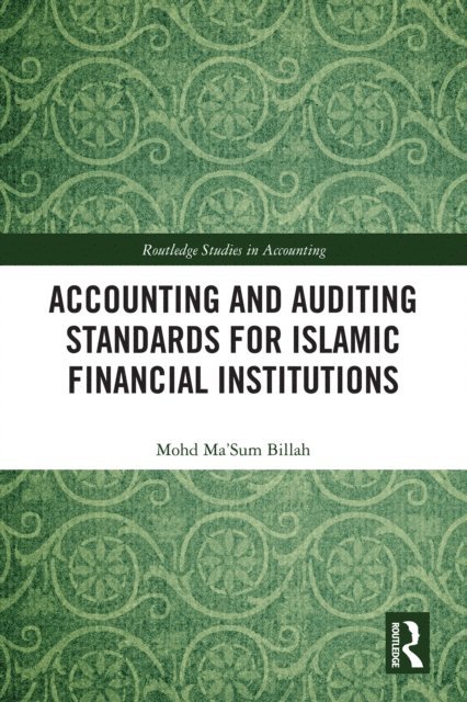 Mohd Ma'Sum Billah - Accounting and Auditing Standards for Islamic Financial Institutions, E-bok