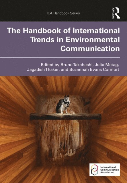 Suzannah Evans Comfort, Jagadish Thaker, Julia Metag, Bruno Takahashi - Handbook of International Trends in Environmental Communication, E-bok