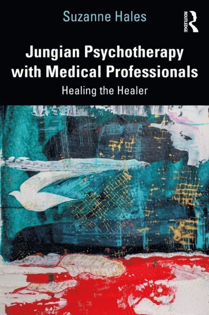 Suzanne Hales - Jungian Psychotherapy with Medical Professionals, E-bok. Tillgänglighet: Lägg i varukorg