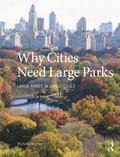 Why Cities Need Large Parks