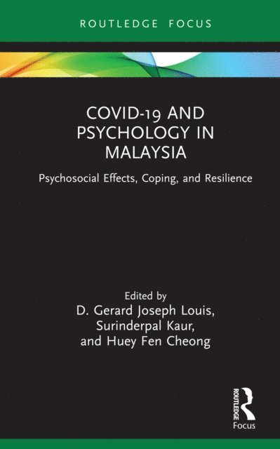 Huey Fen Cheong, Surinderpal Kaur, D. Gerard Joseph Louis - COVID-19 and Psychology in Malaysia, E-bok