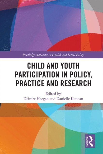 Danielle Kennan, Deirdre Horgan - Child and Youth Participation in Policy, Practice and Research, E-bok