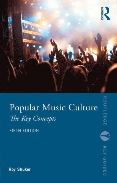 Roy Shuker - Popular Music Culture, E-bok